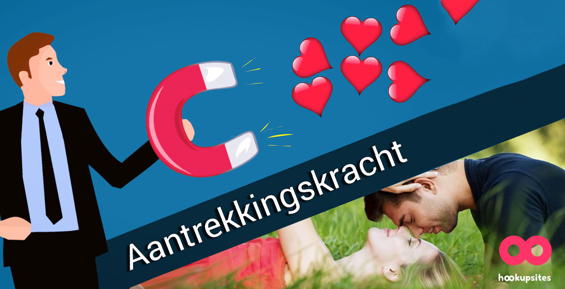 Kracht van Aantrekkingskracht en dating